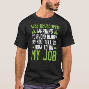 Webben Developer IT Guy Computer Website Developme T Shirt