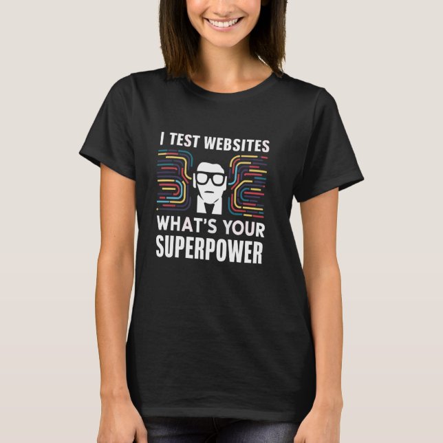 Webbplatstestning Software Utvecklare Webbplatster T Shirt (Framsida)