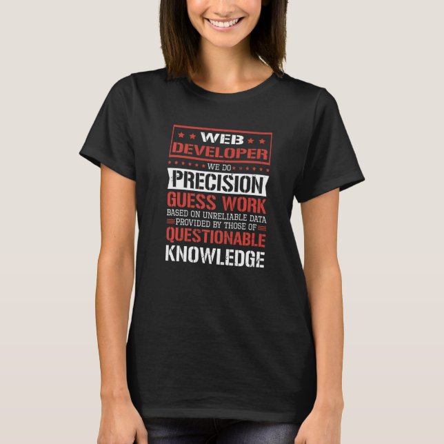 Webbutvecklare Vi Gör Precisionsgissningar  1 T Shirt (Framsida)