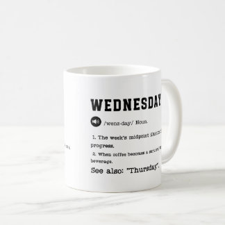 WEDNESDAY Mugg - Funny Midveckorskaffe Kopp