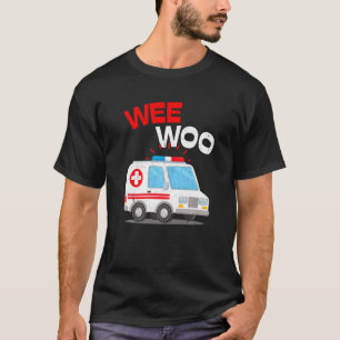 Wee Woo Ambulance AMR EMS EMT Sjukvårdare Akut T Shirt