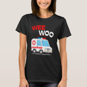Wee Woo Ambulance AMR EMS EMT Sjukvårdare Emergenc T Shirt