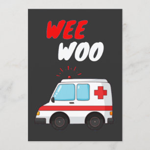 Wee Woo Ambulance AMR. Funny EMS EMT Sjukvårdare G Inbjudningar