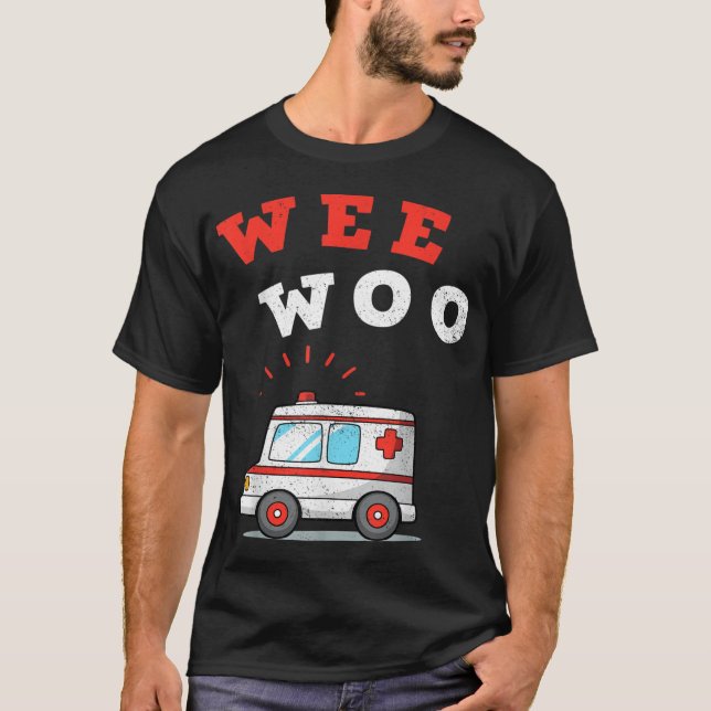 Wee Woo Ambulance AMR. Funny EMS EMT Sjukvårdare G T Shirt (Framsida)