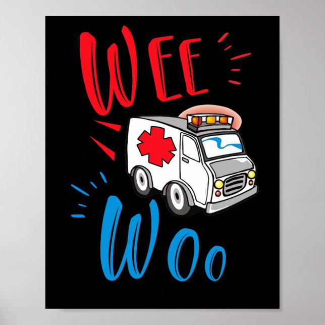 WEE WOO AMR EMT AMR. Sjukvårdare Ambulance Poster (Framsidan)