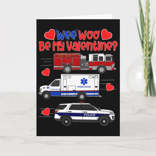 Wee Woo Be My Valentine Firetruck Ambulance Police Kort (Framsida)