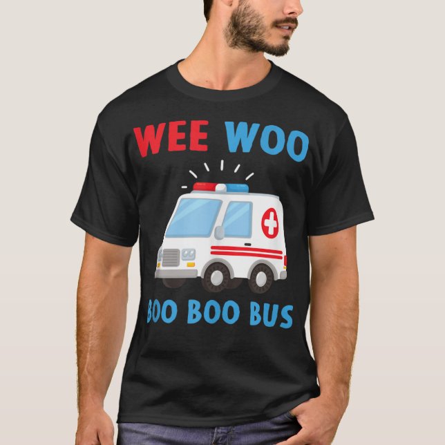 Wee Woo Boo Buss Ambulance EMS EMT Parame T Shirt (Framsida)