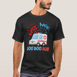 Wee Woo Boo Buss Ambulance Ems Emt Sjukvårdare T Shirt