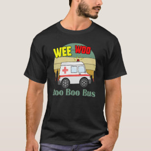 Wee Woo Boo Buss Ambulance EMS Sjukvårdare T Shirt