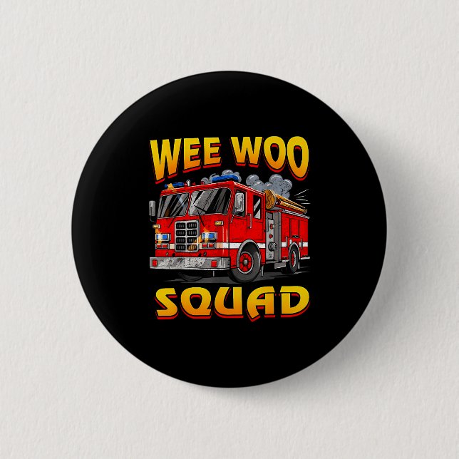 Wee Woo Squad Firefighter Truck Lover Fireman Crew Knapp (Framsida)