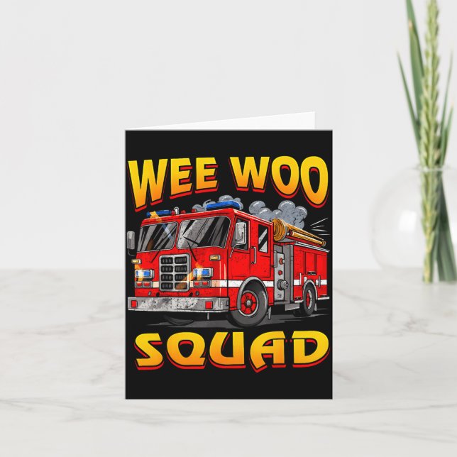 Wee Woo Squad Firefighter Truck Lover Fireman Crew Kort (Framsida)