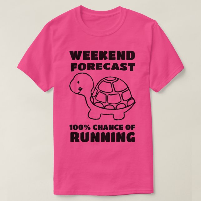 weekend forecast 100 chance of running turtle t shirt (Design framsida)