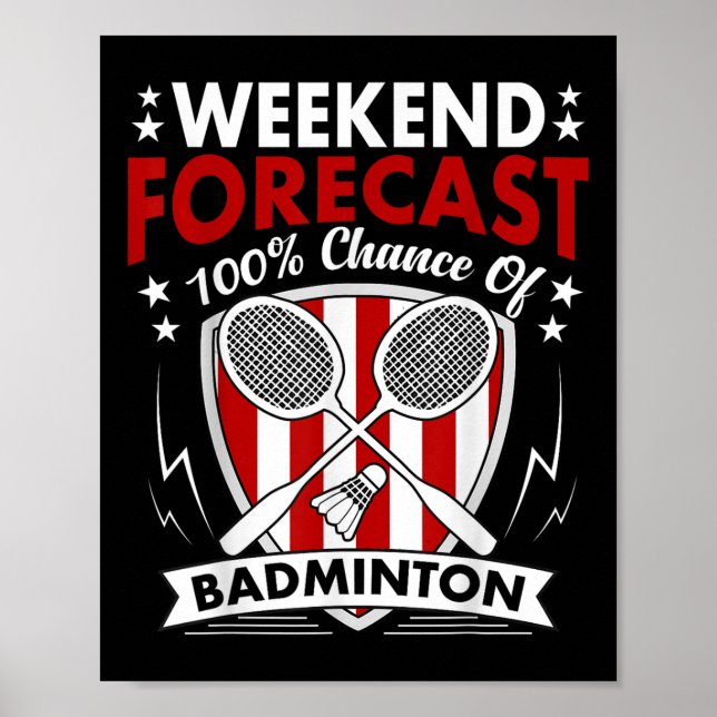 Weekend Forecast Badminton Game Day Shuttles Racqu Poster (Framsidan)