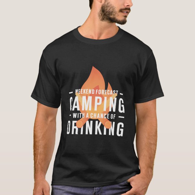 Weekend Forecast Camg With A Chance Of Drinking Ca T Shirt (Framsida)