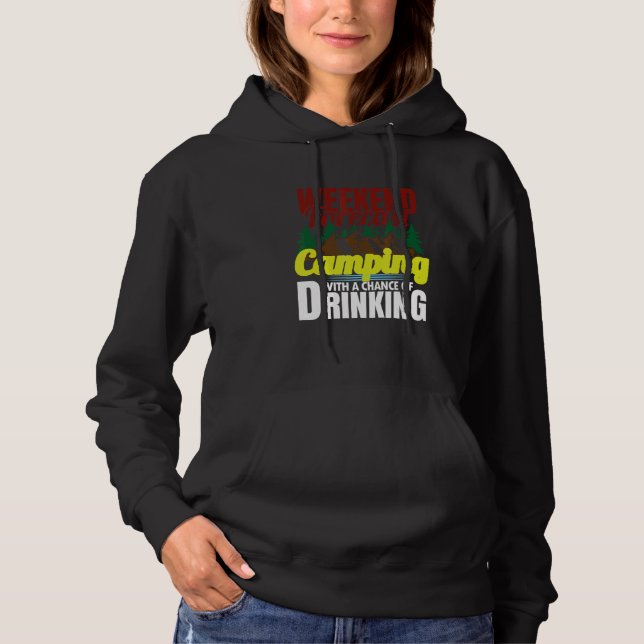 Weekend Forecast Camping With A Chance Of Drinking T Shirt (Framsida)