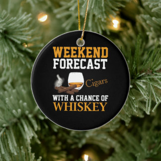 Weekend Forecast Cigars And Whiskey Julgransprydnad Keramik