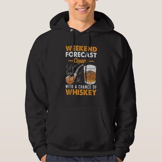 Weekend Forecast Cigars Whiskey Hoodie (Framsida)