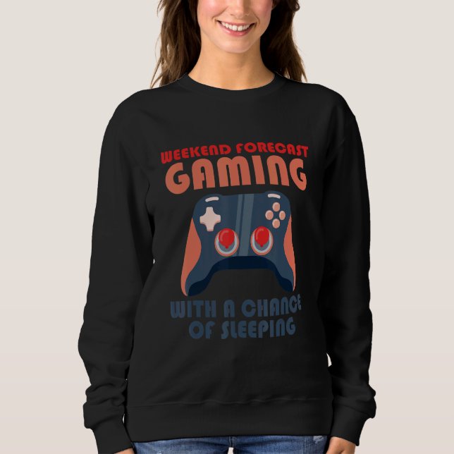 Weekend Forecast Gaming With A Chance Of Sleeping  T Shirt (Framsida)
