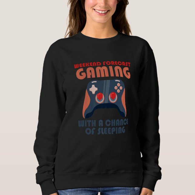 Weekend Forecast Gaming With A Chance Of Sleeping  T Shirt (Framsida)
