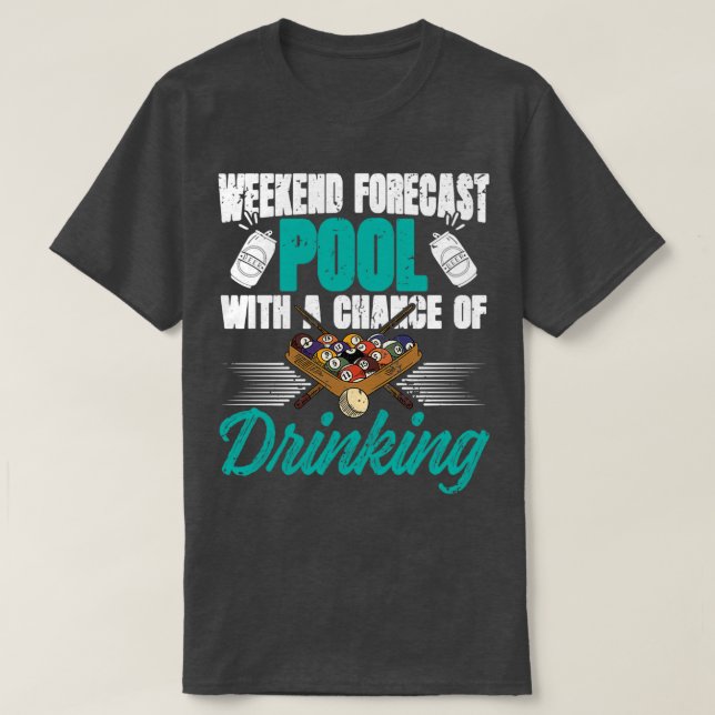 Weekend Forecast pool with drinking 8ball T Shirt (Design framsida)