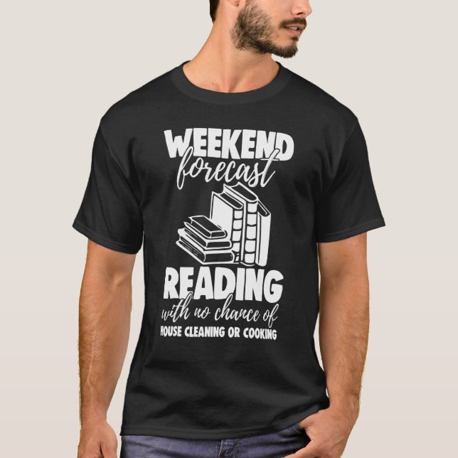 Weekend Forecast Reading With No Chance Funny Men  T Shirt (Framsida)