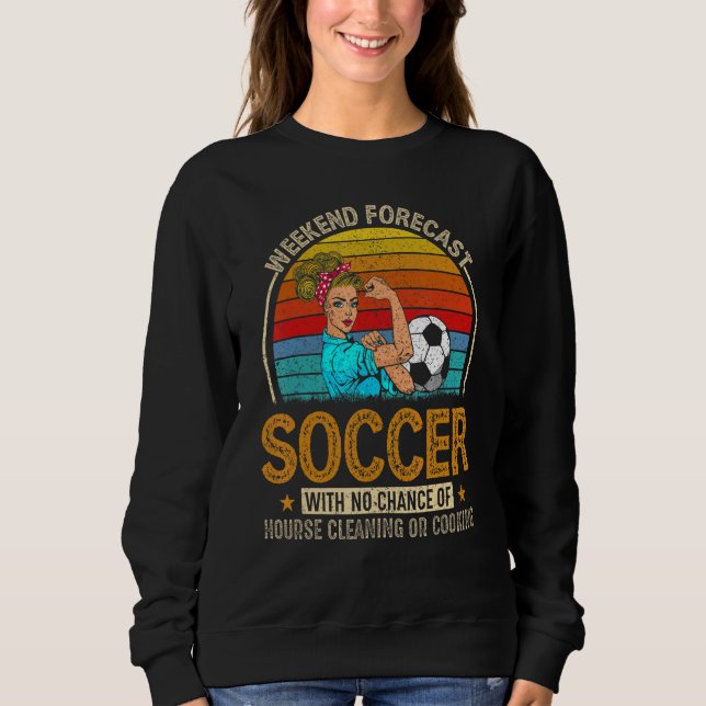 Weekend Forecast Soccer With Chance Cleaning T Shirt (Framsida)