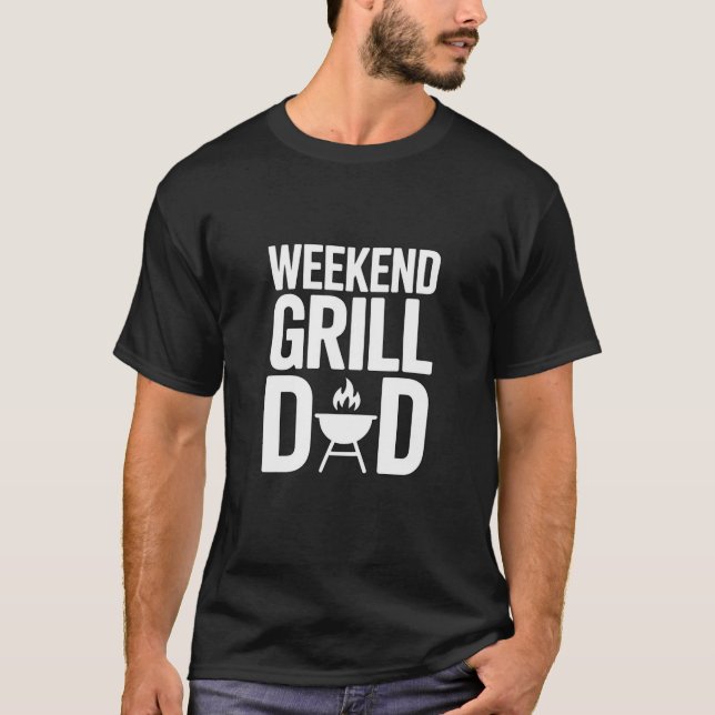 Weekend Grill Dad Funny BBQ T Shirt (Framsida)
