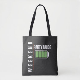 Weekend Mode Party – Full Battery Graphic Design Tygkasse