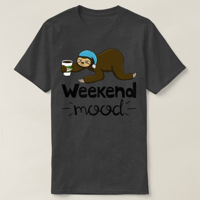 Weekend Mood Funny Sleepy Head Lazy Sloth Love Wom T Shirt (Design framsida)