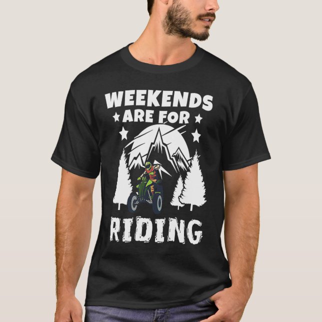 Weekends Are Riding 4 Wheeling ATV Side by Sides T Shirt (Framsida)