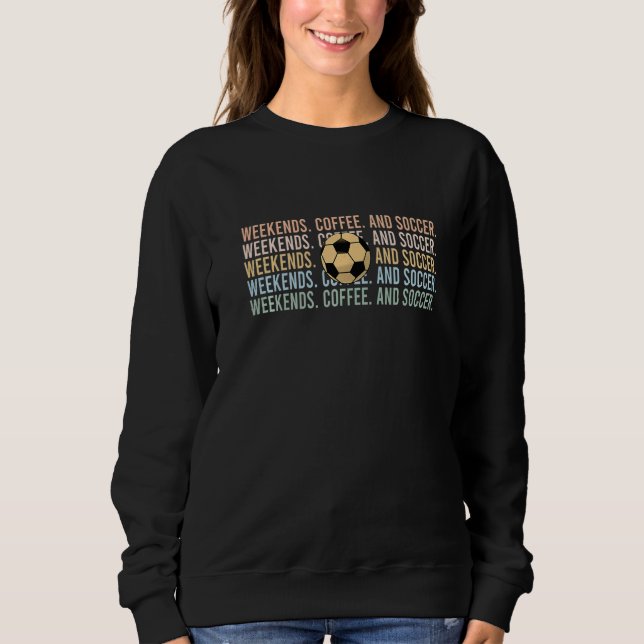 Weekends Coffee And Soccer  Soccer Mom Dad Mens Wo T Shirt (Framsida)