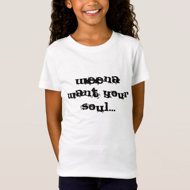 WEENA ÖNSKAR DIN SOUL… T SHIRT (Framsida)