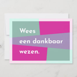 Wees een dankbaar wezen tack kort