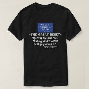 WEF Underbar Reset - 2030 kommer du inte att äga n T Shirt