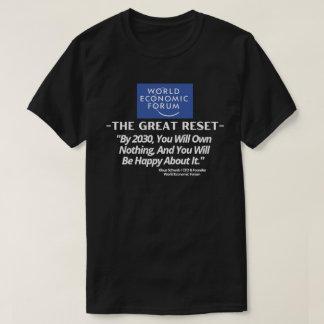 WEF Underbar Reset - 2030 kommer du inte att äga n T Shirt