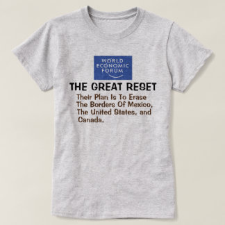 WEF Underbar Reset - deras plan att radera Gräns T Shirt