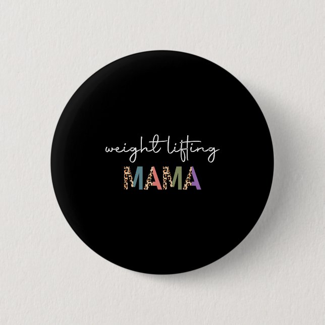 Weightlifting Mama Women Gift - Funny Weightlifter Knapp (Framsida)