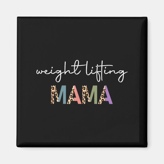 Weightlifting Mama Women Gift - Funny Weightlifter Magnet (Framsidan)