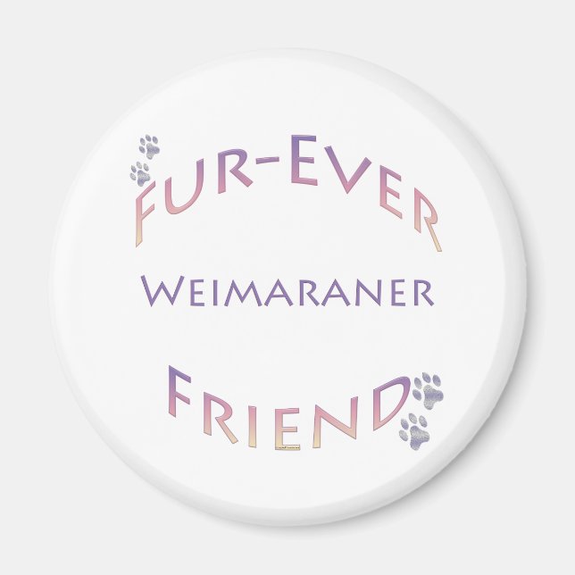 Weimaraner Furever Friend Magnet (Framsidan)