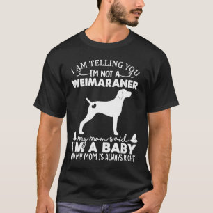 Weimaraner Hund för kvinnor Mamma Mamma Baby Hund T Shirt