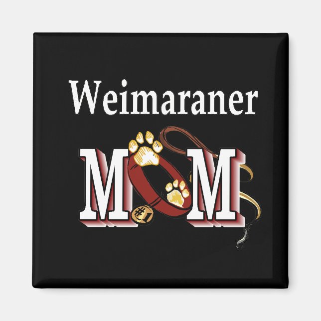 Weimaraner Mamma Gifts Magnet (Framsidan)
