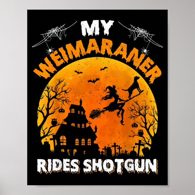 Weimaraner Rides Shot Rolig Weimaraner Hund Poster (Framsidan)