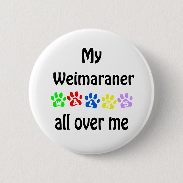 Weimaraner Walks Design Knapp (Framsida)