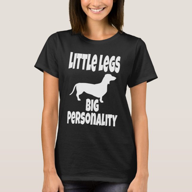 Weiner Hund Little Ben Big Personality Humor T Shirt (Framsida)