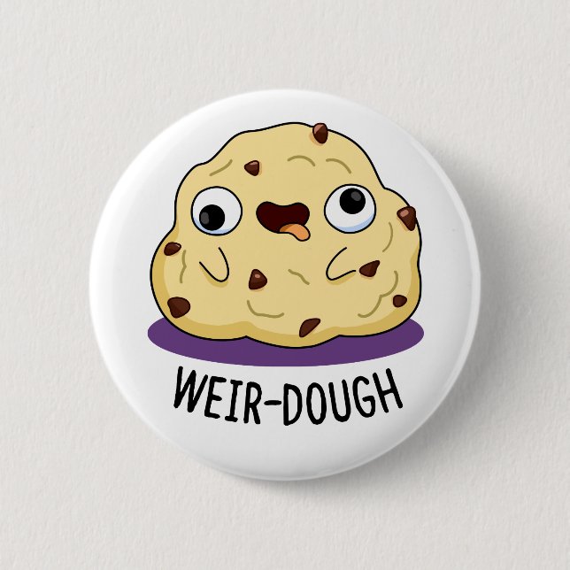 Weir-Dough Funny Baking Dough Pun Knapp (Framsida)