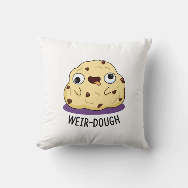 Weir-Dough Funny Baking Dough Pun Kudde (Framsida)