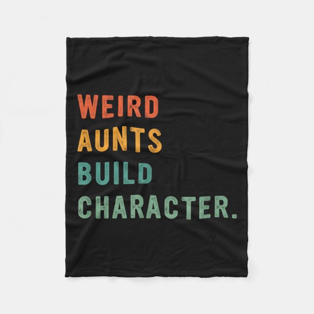 Weird Aunts Build Character Retro Funny Auntie Mot Fleecefilt (Framsidan)