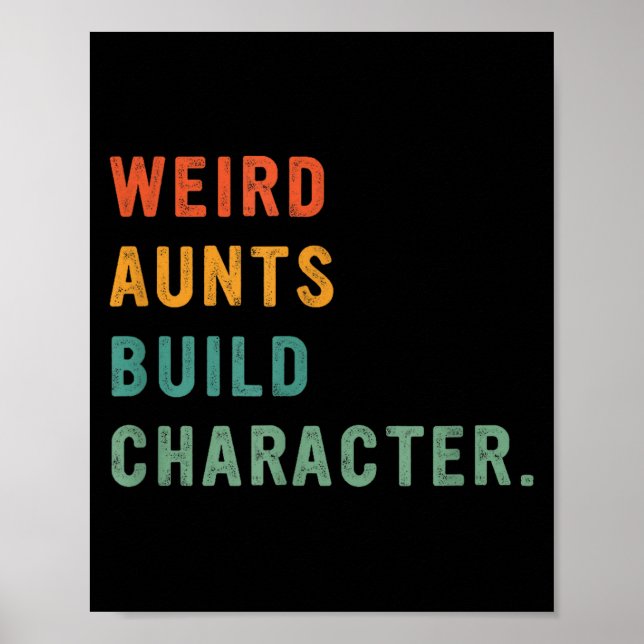 Weird Aunts Build Character Retro Funny Auntie Mot Poster (Framsidan)
