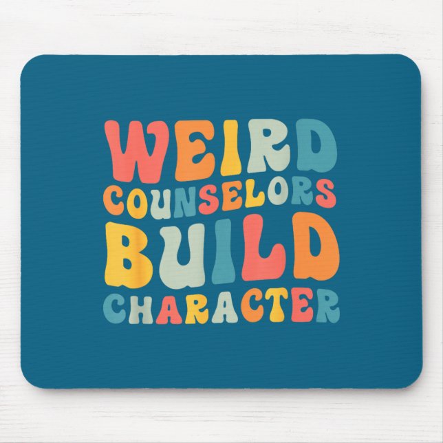 Weird Counselors Build Character Trendy Funny Quot Musmatta (Framsidan)
