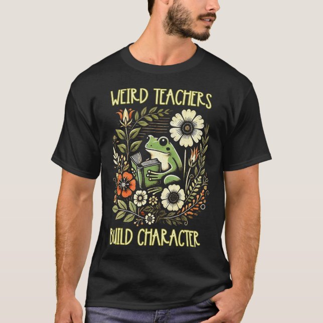 Weird Teachers Build Character Frog Reading Book L T Shirt (Framsida)